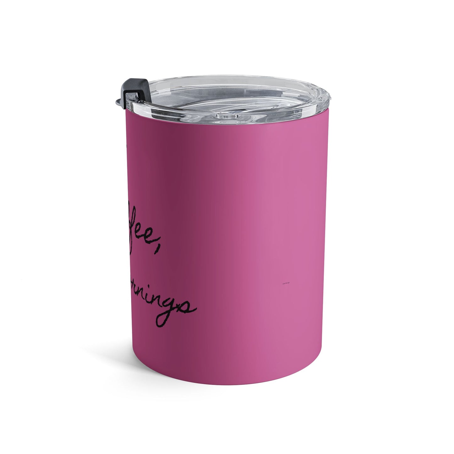 Christ, Coffee, & Calm Mornings 10oz Insulated Tumbler